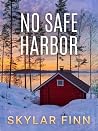 No Safe Harbor: A...