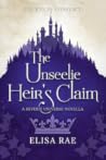 The Unseelie Heir's Claim by Elisa Rae