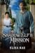 The Shadow Elf's Mission