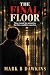 The Final Floor by MARK B DAWKINS
