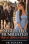 Neglected, Humili...