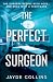 The Perfect Surgeon (The Pe...