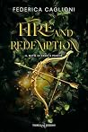 Fire and Redemption (Eternal Echoes Vol. 1) by Federica Caglioni