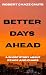 Better Days Ahead: A Short ...
