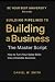 Building Pipelines to Building a Business by Daniel W. Smith