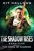 The Shadow Rises (The Order of Shadows, #5)