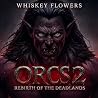 ORCS 2 : Rebirth ...