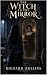 The Witch in the Mirror