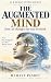 AI & HUMAN INTELLIGENCE: Book I: The Augmented Mind
