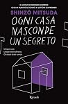 Ogni casa nascond...