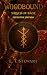 Woodbound: Wrath of Rage - ...