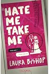 Hate Me Take Me (A(M) I IN LOVE? 2) (German Edition)