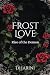 Frost Love: Rise of the Dem...