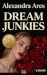 Dream Junkies