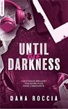 Until the darkness