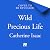 Wild Precious Life: An emot...