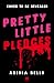 Pretty Little Pledges