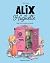 Alix et Huguette, Tome 01 by Maud Begon