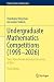 Undergraduate Mathematics Competitions (1995–2026) by Volodymyr Brayman