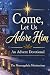 Come, Let Us Adore Him