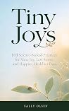 Tiny Joys: 101 Sc...