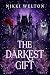 The Darkest Gift
