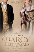 All That Darcy Left Unsaid