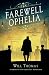 Farewell Ophelia: A Barker ...
