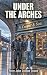 Under The Arches