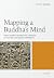 Mapping a Buddha's Mind: In...