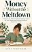 Money Without the Meltdown:...