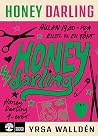 Honey darling