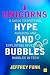 Unicorns, Hype, and Bubbles...