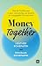 Money Together: How to find...