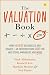 The Valuation Book: How to ...