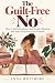 The Guilt-Free No: How to S...