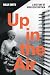 Up in the Air: A History of...