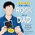 You Will Rock As a Dad! The...
