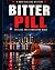 Bitter Pill