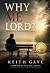Why Me Lord?: A Recovering ...