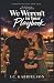 We Weren’t in Your Playbook by J. C. Gabrielson