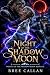 Night of the Shadow Moon (W...