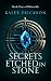 Secrets Etched in Stone (Ri...