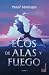 Ecos de alas y fuego (Spanish Edition)