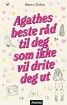 Agathes beste råd...