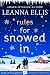 Rules for Snowed In by Leanna Ellis