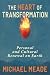 The Heart of Transformation...