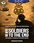We Were SOLDIERS TO THE END...