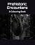 Prehistoric Encounters: A C...