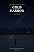 Cold Harbor: A Cold War Esp...